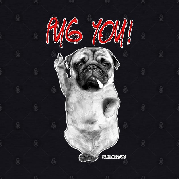 Pug you by darklordpug